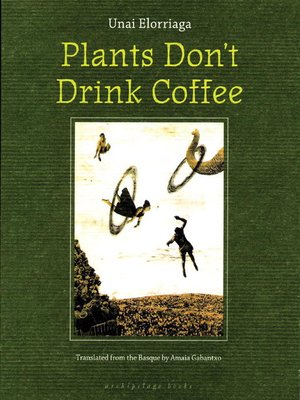 cover image of Plants Don't Drink Coffee